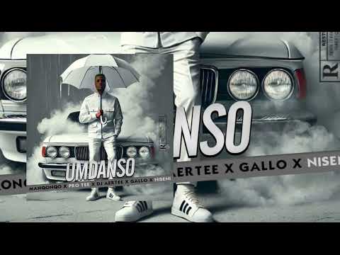 Manqonqo X Pro-Tee ' Dj Aertee ' Niseni & Gallo - Umdanso