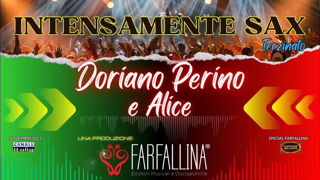 Doriano Perino e Alice - INTENSAMENTE SAX - Canale Italia SPECIALE FARFALLINA Cantando Ballando