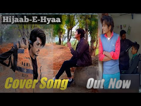 Hijaab-E-Hyaa : Cover Video | @Kaka Scope Entertainment | Film Production Kaka & Scope Entertainment