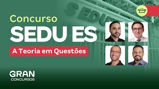 Concurso SEDU ES | A Teoria em Questões