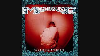 Madhouse (Fra) - Get The Point? (1993) [Full Album]