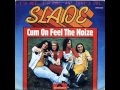 Slade - Cum On Feel The Noize