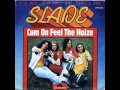 Slade - Cum On Feel The Noize 