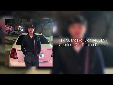Takiru, Mosko, Dor Reuveni - Caprice (Dor Danino Remix)