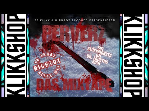 PERVERZ - DAS MIXTAPE VOL. 1 (2023 KLIKKMIX DELUXE EDITION)
