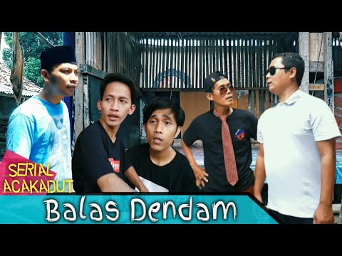 balas-dendam-serial-acakadut-5