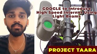 GOOGLE to Introduce High Speed Internet Using Light Beams | PROJECT TAARA | ENGLISH | TECHBYTES