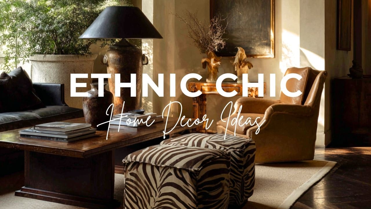 Creating ETHNIC CHIC Aesthetics At Home | Home Decor Inspiration