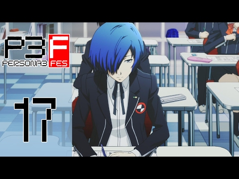 Persona 3 FES - Episode 17 :: Midterms