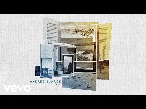 Andrés Suárez - 6+4 (Audio)