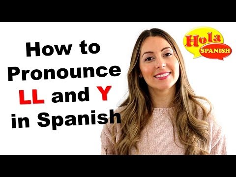 4 Ways to Pronounce LL and Y in Spanish | HOLA SPANISH | BRENDA ROMANIELLO