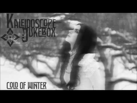 Kaleidoscope Jukebox   Cold of Winter (Winter 2016 DJ Mix)