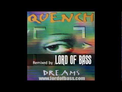 Quench - DREAMS (Lord of bass remix)