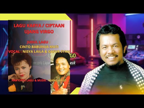 CINTO BABUHUA MATI | CIPT. UJANG VIRGO | VOC. NISYA LAILA & GAFUR SYAH | DANDUT DISCO MINANG POPULER