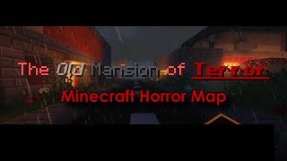 THIS WAS SO LOUD - The Old Mansion of Terror [Minecraft Horror Map]