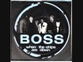Boss - When the chips are down 