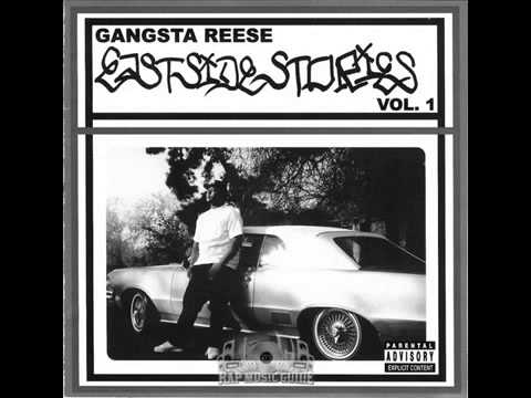 Gangsta Reese - East Side Stories - way bacc feat. full clip
