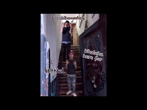 Lostboy Ace - Whatchu here for (feat. MBNel) (Official Audio)