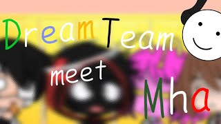 |Dream Team + BBH meet MHA|Gacha Club|Eng/Rus