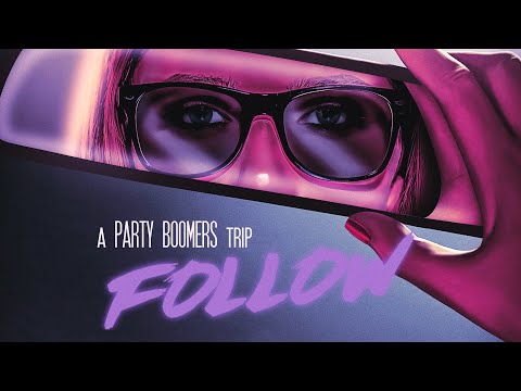 Party Boomers -  Follow