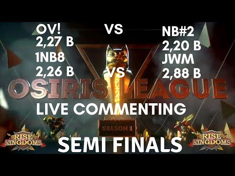 OV! vs NB#2 | 1nb8 vs JWM - OSIRIS LEAGUE playoffs Semi Finals - Rise of Kingdoms