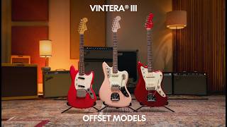 Video thumbnail for Exploring the Vintera III Offset Models | Vintera III | Fender by Fender