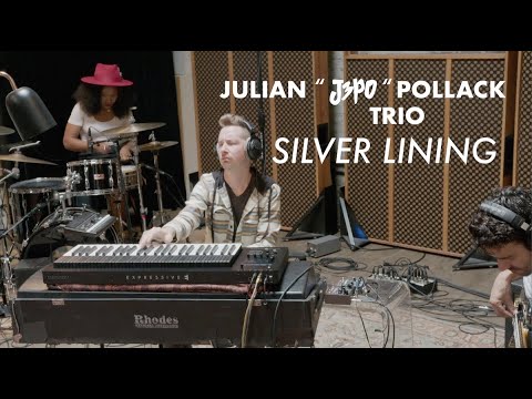 Julian "J3PO" Pollack - Silver Lining - Trio ft. Antoine Katz & Pocket Queen