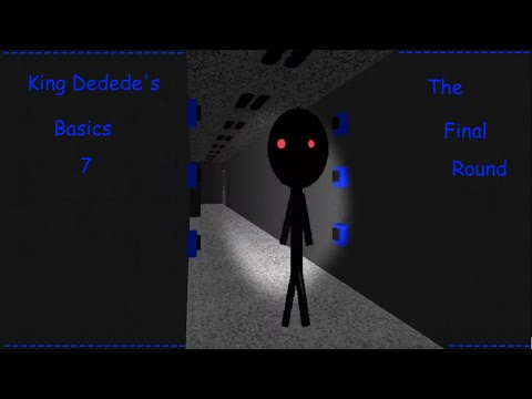 King Dedede's Basics 7 (The Final Round) (Baldi's Basics)
