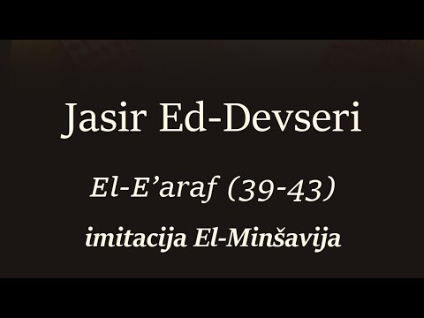 El-E'araf (39-43) | Jasir Ed-Devseri
