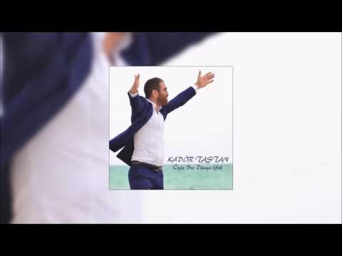 Kadir Taştan - Öyle Bir Dünya Yok [Official Audio]