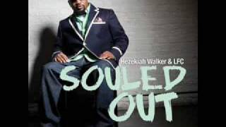 Hezekiah Walker & LFC -ALL OF MY HELP  NEW!!!!!!!!