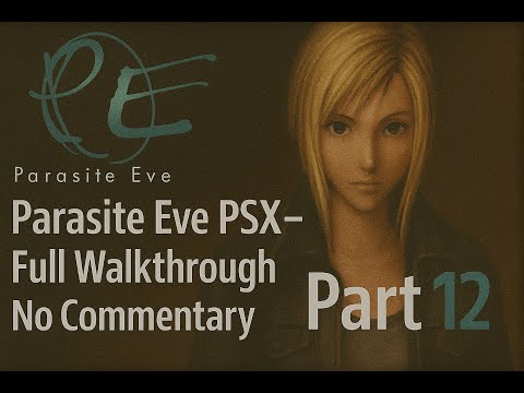 Parasite Eve PSX – Full Walkthrough - No Commentary - Part 12