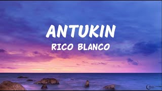Antukin (Lyrics) - Rico Blanco