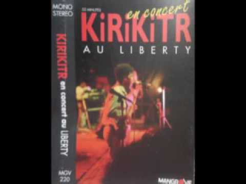 KIRIKITR en Concert au LIBERTY 1992...