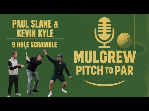 Slaney and Kev Kyle Take on the 9 Hole Scramble | Mulgrew Pitch to Par