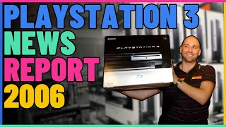 PlayStation 3 News Report From 2006.