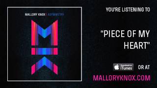 Mallory Knox &quot;Piece Of My Heart&quot; [AUDIO]