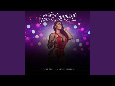 Vente Conmigo (feat. Victor Towers)