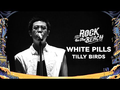 ROCK ON THE BEACH 2024 : White Pills - Tilly Birds