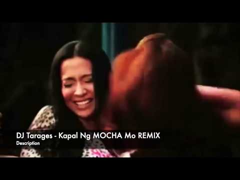 DJ Tarages - Kapal Ng MOCHA Mo Remix