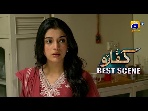 Kaffara Episode 78 | 𝐁𝐞𝐬𝐭 𝐒𝐜𝐞𝐧𝐞 𝟎𝟐 | Ali Ansari - Laiba Khan - Zoya Nasir - Har Pal Geo