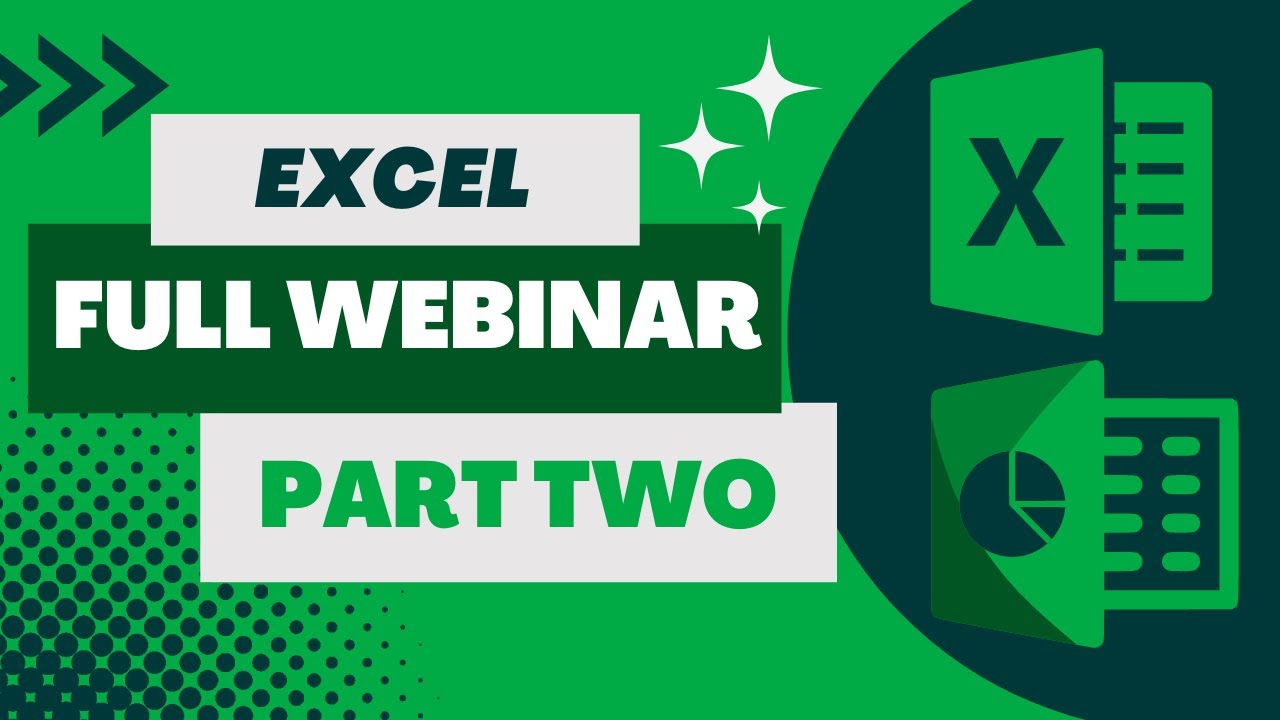 Excel Training Part 2 Full Webinar - Tables and Charts