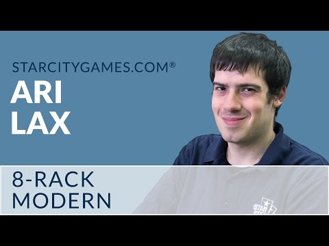 Modern: 8-Rack with Ari Lax - Round 1