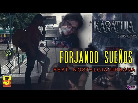 Nostalgia Urbana - Forjando Sueños ( Video Oficial )