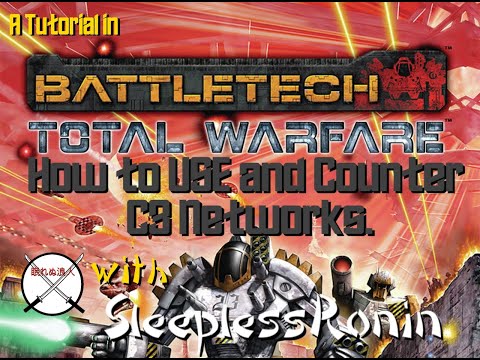 How to Use and Counter C3 Computer Systems A Classic Battletech Tutorial with SleeplessRonin