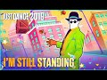 JUST DANCE 2019 I M Still Standing