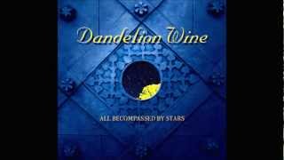 Dandelion Wine - Sidereal