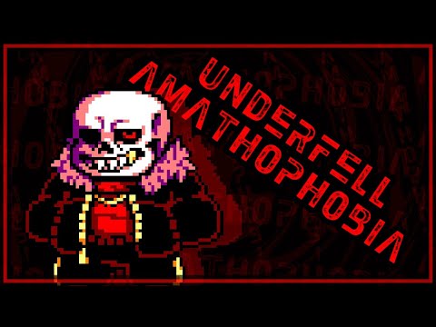 UNDERFELL ~ AMATHOPHOBIA