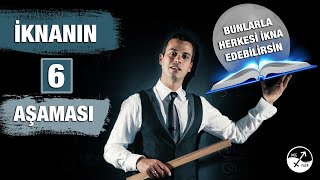 KARŞINDAKİNİ İKNA ETMENİN 6 KESİN YOLU / İkna Oyunları