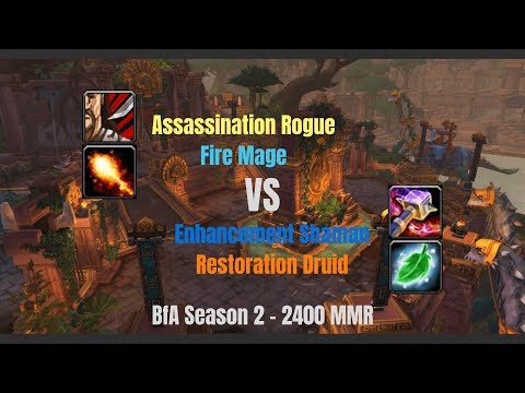 Assa Rogue Fire Mage vs Enha Shaman Resto Druid - 2400 MMR - BfA Season 2